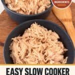 Easy Slow Cooker Shredded Chicken