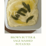 Brown Butter & Sage Mashed Potatoes
