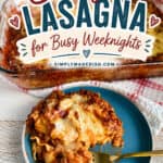 Easy homemade lasagna recipe perfect for busy weeknights, featuring layers of rich meat sauce, creamy cheese, and tender pasta in a delicious, comforting dish.