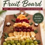 Holiday Cheese and Fruit Board