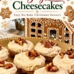 Mini gingerbread Cheesecakes