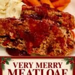 Very Merry Meatloaf with Cranberry glaze