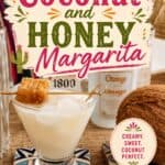 Coconut and Honey Margarita