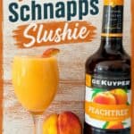 Peach Schnapps Slushie