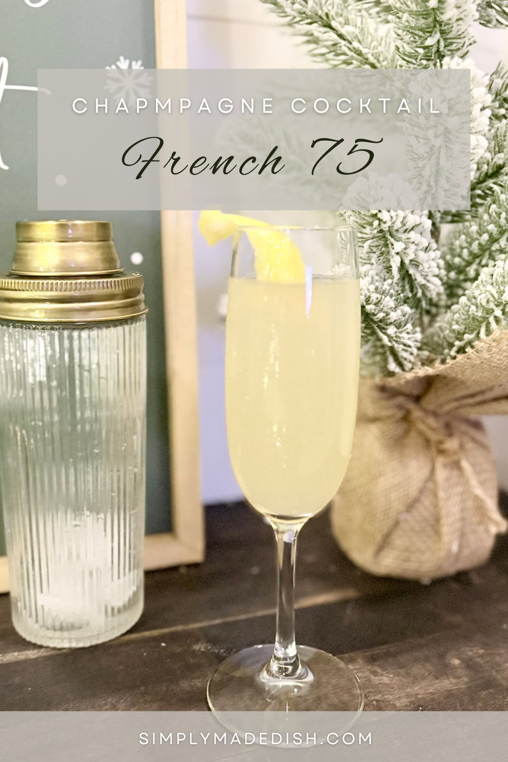 French 75 - Simply Made Dish