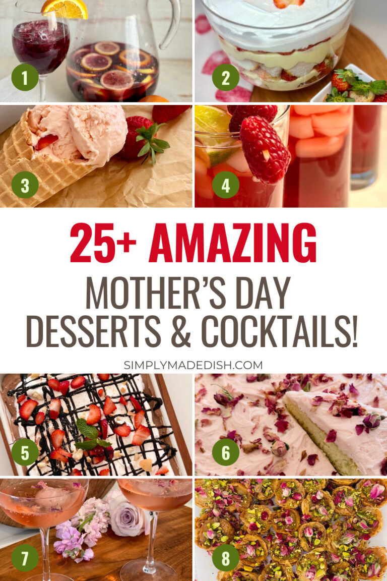 25+ Amazing Mother's Day Desserts & Cocktails!
