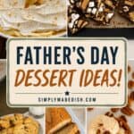 Father's Day Dessert Ideas!
