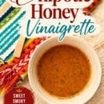 Chipotle Honey Vinaigrette