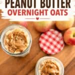 Apple Peanut Butter Overnight Oats