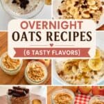 Overnight Oats Recipes (6 Tasty Flavors!)