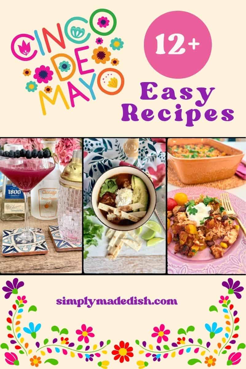 Colorful Cinco de Mayo recipes featuring festive drinks, traditional dishes, and vibrant decorations for a fun celebration. Perfect for easy Cinco de Mayo party ideas.