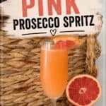 Anna's Pink Prosecco Spritz