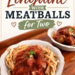 Easy Linguine with Meatballs for Two